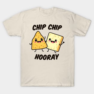 Chip Chip Hooray T-Shirt